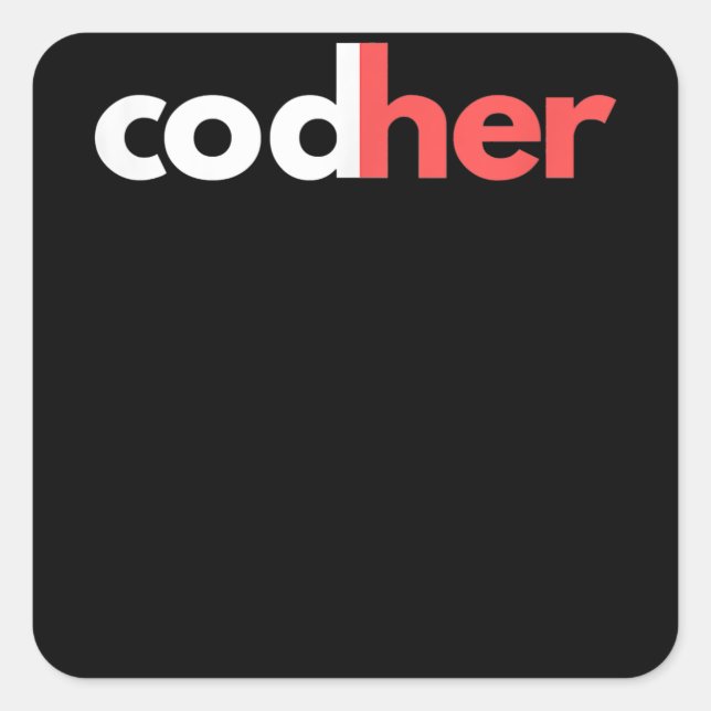 Codher Girl Programmer Women Stem Engineer Lovers Square Sticker (Front)