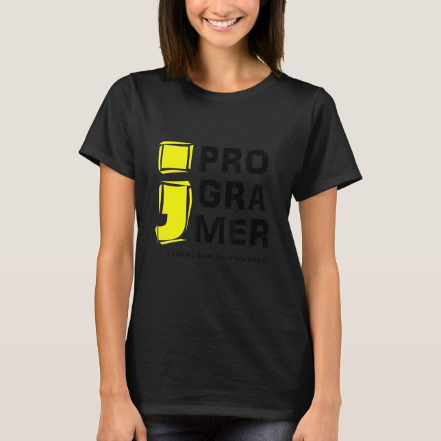 Coding Computer Programmer Love Coding More Than Y T-Shirt (Front)