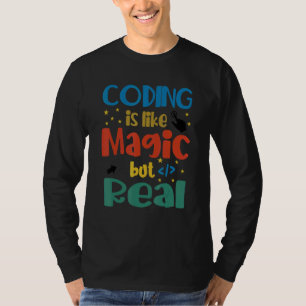 Coding Is Like Magic Coder Programmer Computer Gee T-Shirt