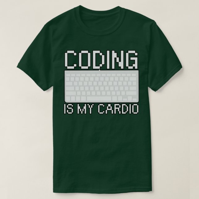 Coding is my cardio T-Shirt (Design Front)