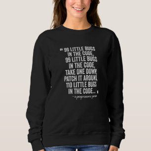 Coding Poem Software Developer Debugging Programme Sweatshirt
