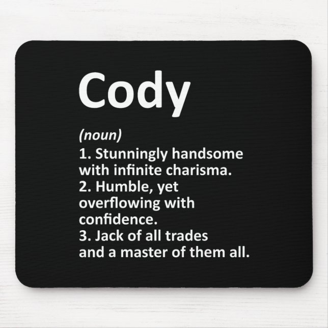 Cody Definition Personalized Name Funny Birthday G Mouse Pad (Front)