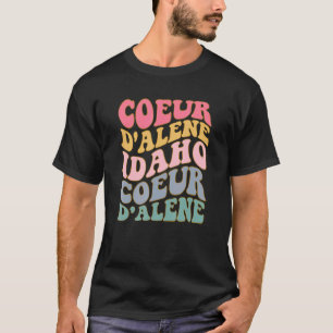 Coeur d'Alene Idaho Coeur d Alene ID Coeur d'Alene T-Shirt