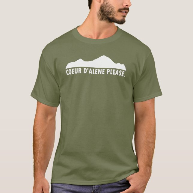Coeur d'Alene Idaho Please T-Shirt (Front)