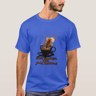 Cofee culture : Brew stronger than your problems. T-Shirt