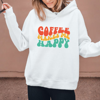 Coffe Funny Quote Women Gift Hoodie