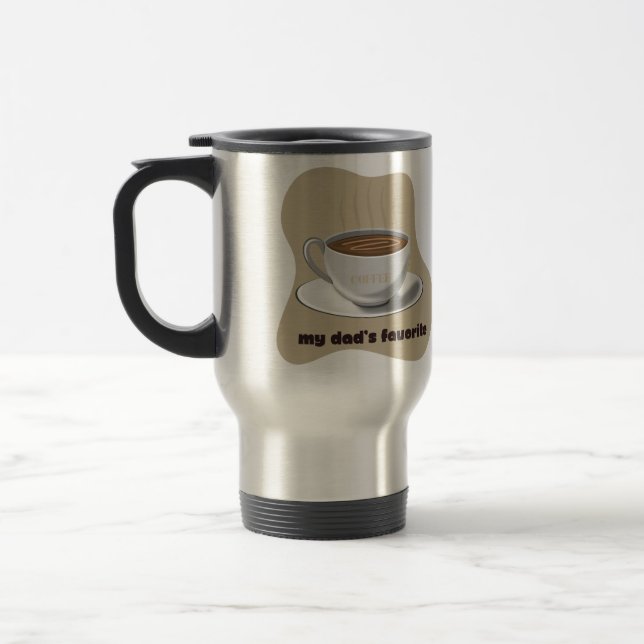 Coffe is My Dad's Favourite Travel Mug (Left)