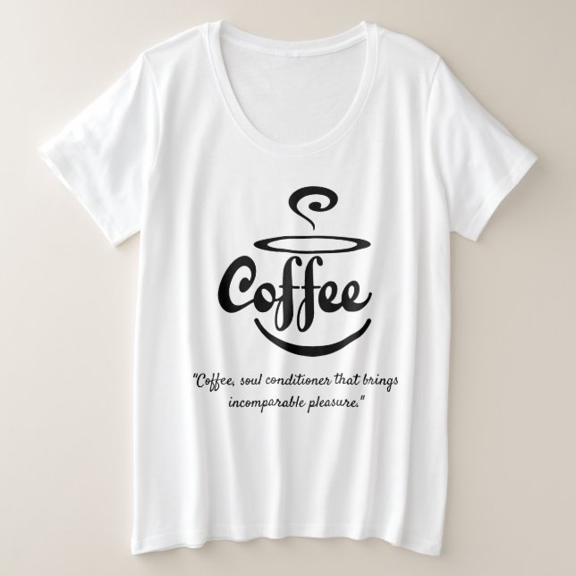 Coffe T-Shirt Plus Size T-Shirt (Design Front)