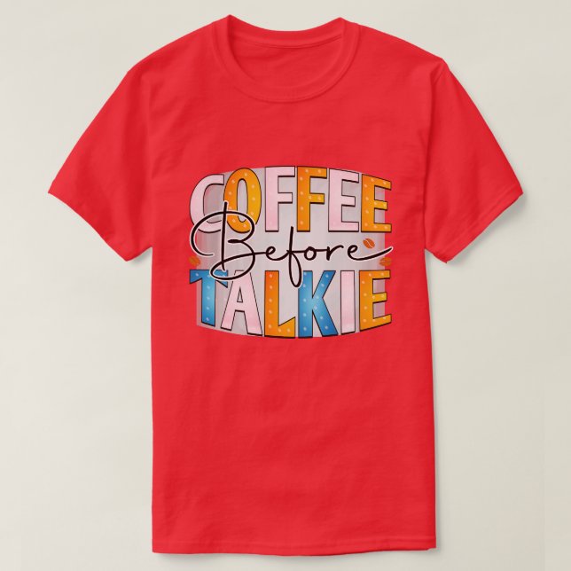 Coffee 10 T-Shirt (Design Front)