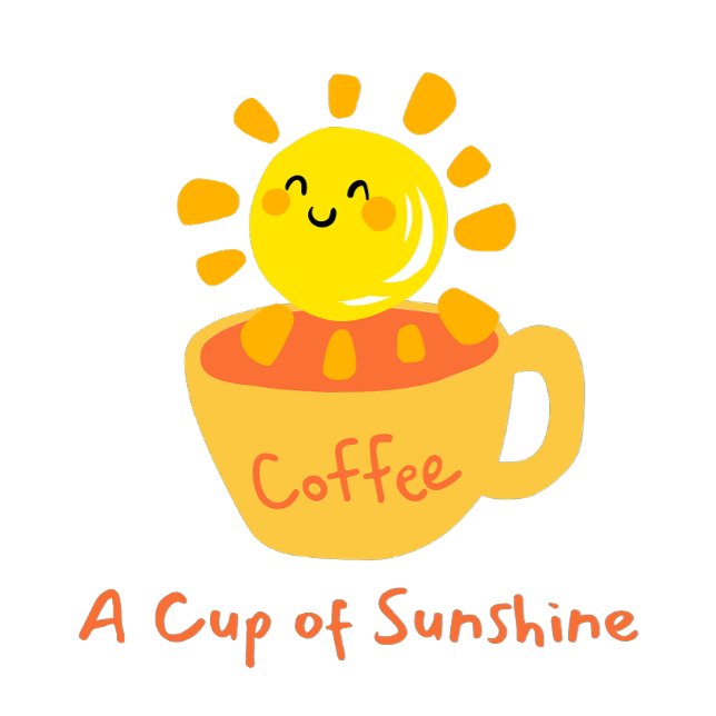Coffee A Cup of Sunshine T-Shirt (Creator Uploaded)