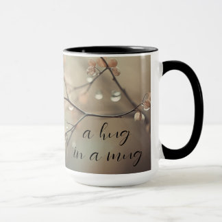 "Coffee... A Hug in a Mug"  Mug