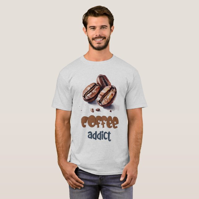 Coffee Addict? Celebrate the Love of Caffeine T-Shirt (Front Full)