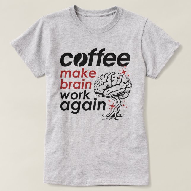 Coffee Addict Lovers T-Shirt (Design Front)
