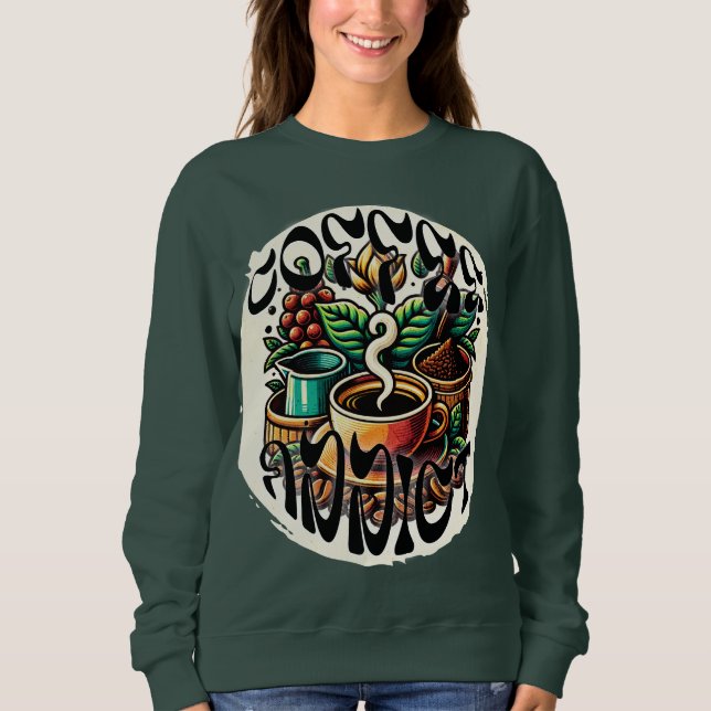 Coffee Addict Sweatshirt (Front)
