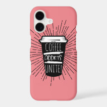 COFFEE ADDICTS UNITE