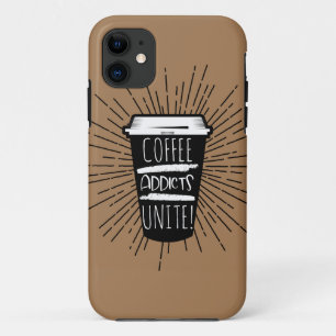 COFFEE ADDICTS UNITE Case-Mate iPhone CASE