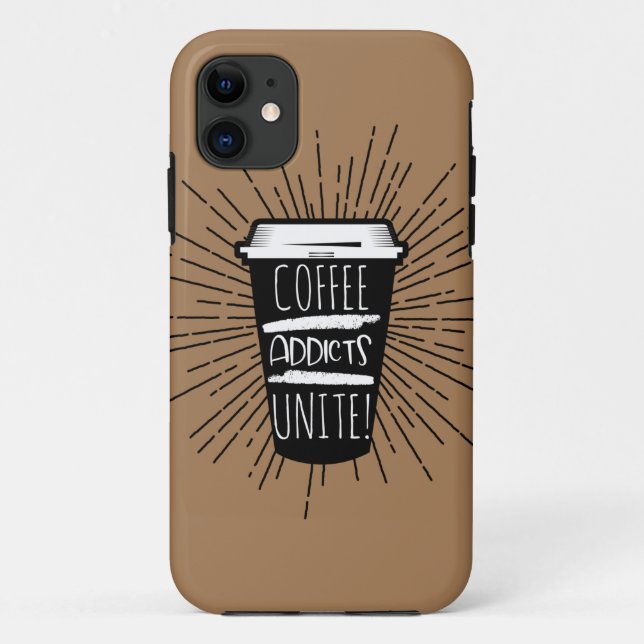 COFFEE ADDICTS UNITE Case-Mate iPhone CASE (Back)