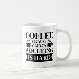 Coffee Adulting Coffee Mug
