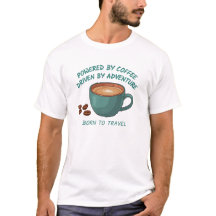 Coffee Adventure Travel Shirt