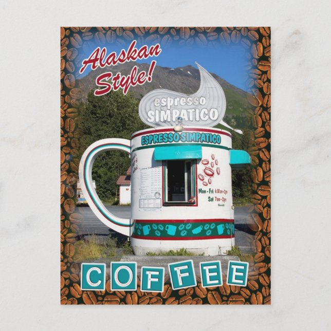 Coffee . . . Alaskan Style! Postcard (Front)