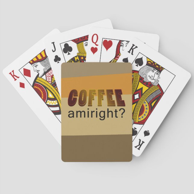 Coffee Amiright? Playing Cards (Back)