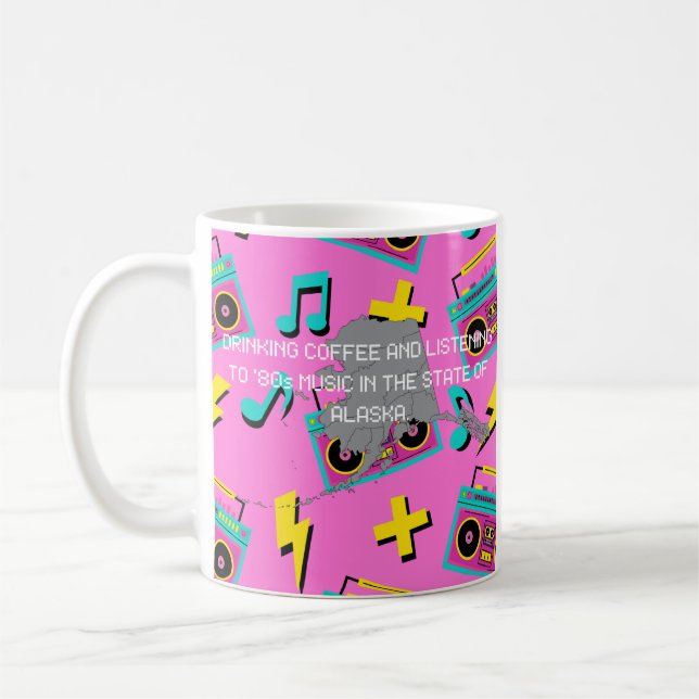 Coffee and '80s Music in Alaska  Mug (Left)