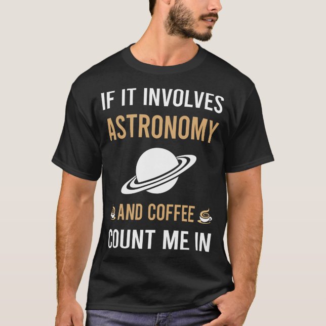 Coffee And Astronomy T-Shirt (Front)