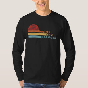 Coffee And Beagles  Saying Sarcasm Joke T-Shirt