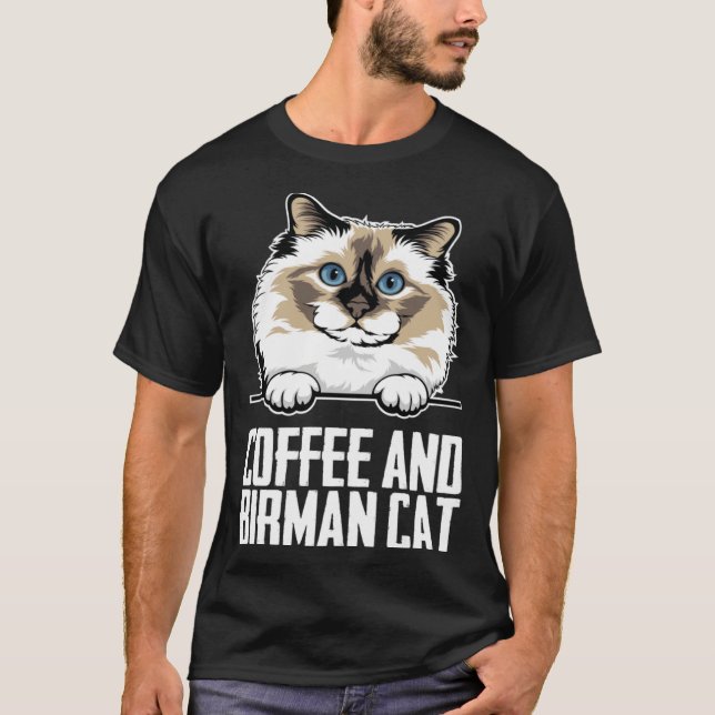 Coffee and birman cat T-Shirt (Front)