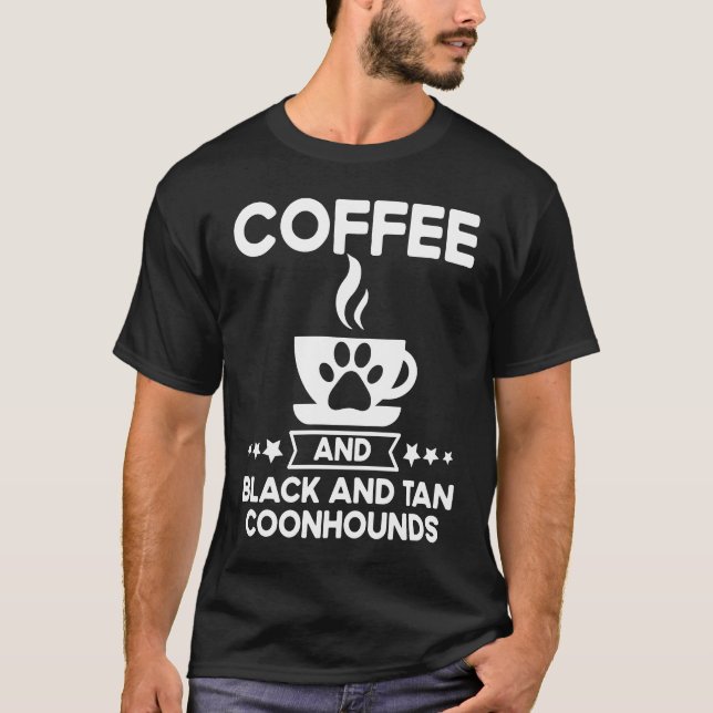 Coffee And Black And Tan Coonhounds Coonhound Love T-Shirt (Front)