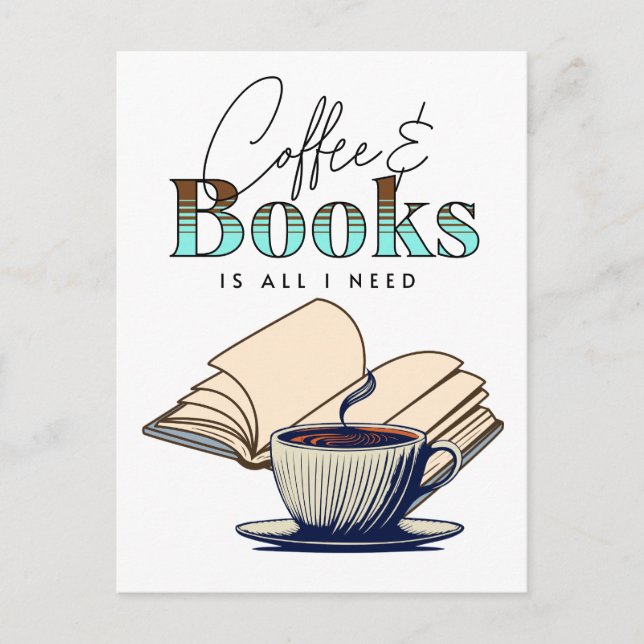 Coffee and Books is All I Need Typography Quote Postcard (Front)