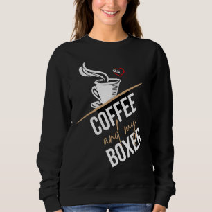 Coffee and Boxer Caffeine Dog Mum or Dad Sweatshirt