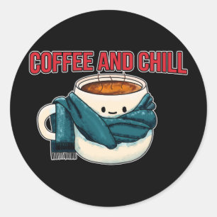 Coffee And Chill Classic Round Sticker