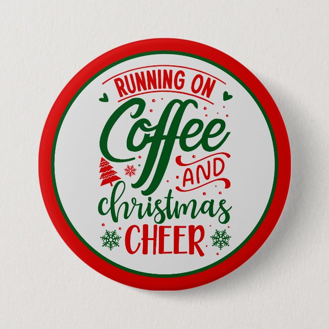 Coffee and Christmas Cheer 7.5 Cm Round Badge (Front)