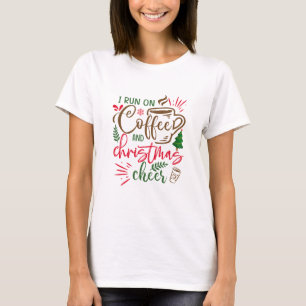Coffee and Christmas Cheer T-Shirt