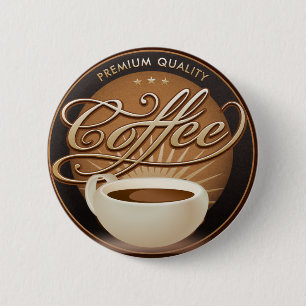 Coffee and Coffee Cup 6 Cm Round Badge