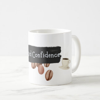 Coffee And Confidence Mug