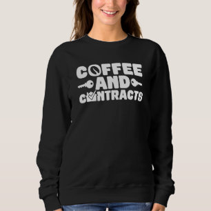 Coffee And Contracts Broker Realtors Sweatshirt