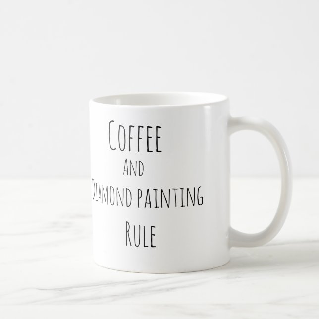 Coffee and diamond painting rule mug (Right)