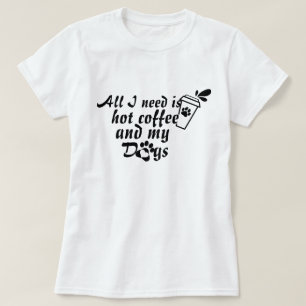 Coffee and Dog Lover Tee   Funny Dog Dad Mum