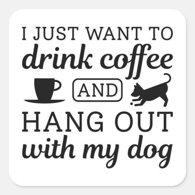 Coffee And Dog Square Sticker (Front)