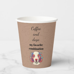 Coffee and Dogs My Favourite Combination Cute Dog Paper Cups