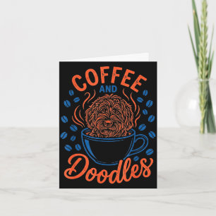 Coffee and doodles funny doodle dog coffee lover  card