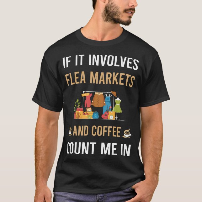 Coffee And Flea Market T-Shirt (Front)