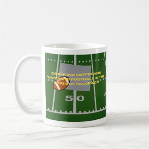 Coffee and Football in Colorado  Coffee Mug