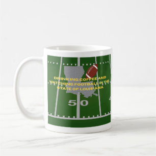 Coffee and Football in the State of Louisiana  Coffee Mug