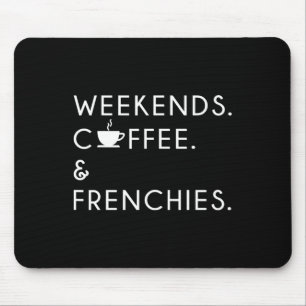 Coffee And Frenchies - Frenchie Bulldog Mouse Pad