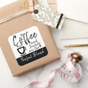 Coffee and friends perfect blend black square sticker