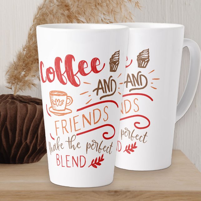 Coffee and Friends Perfect Blend Quote Typography Latte Mug