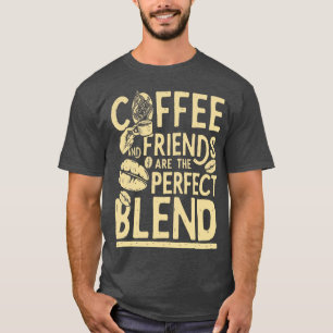 Coffee and Friends T-Shirt